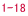 1-18 